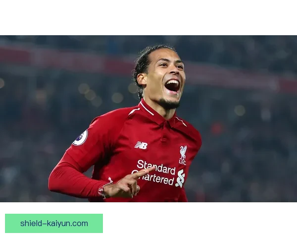 范戴克展现英超赛季最佳潜力，状态持续回暖引人关注